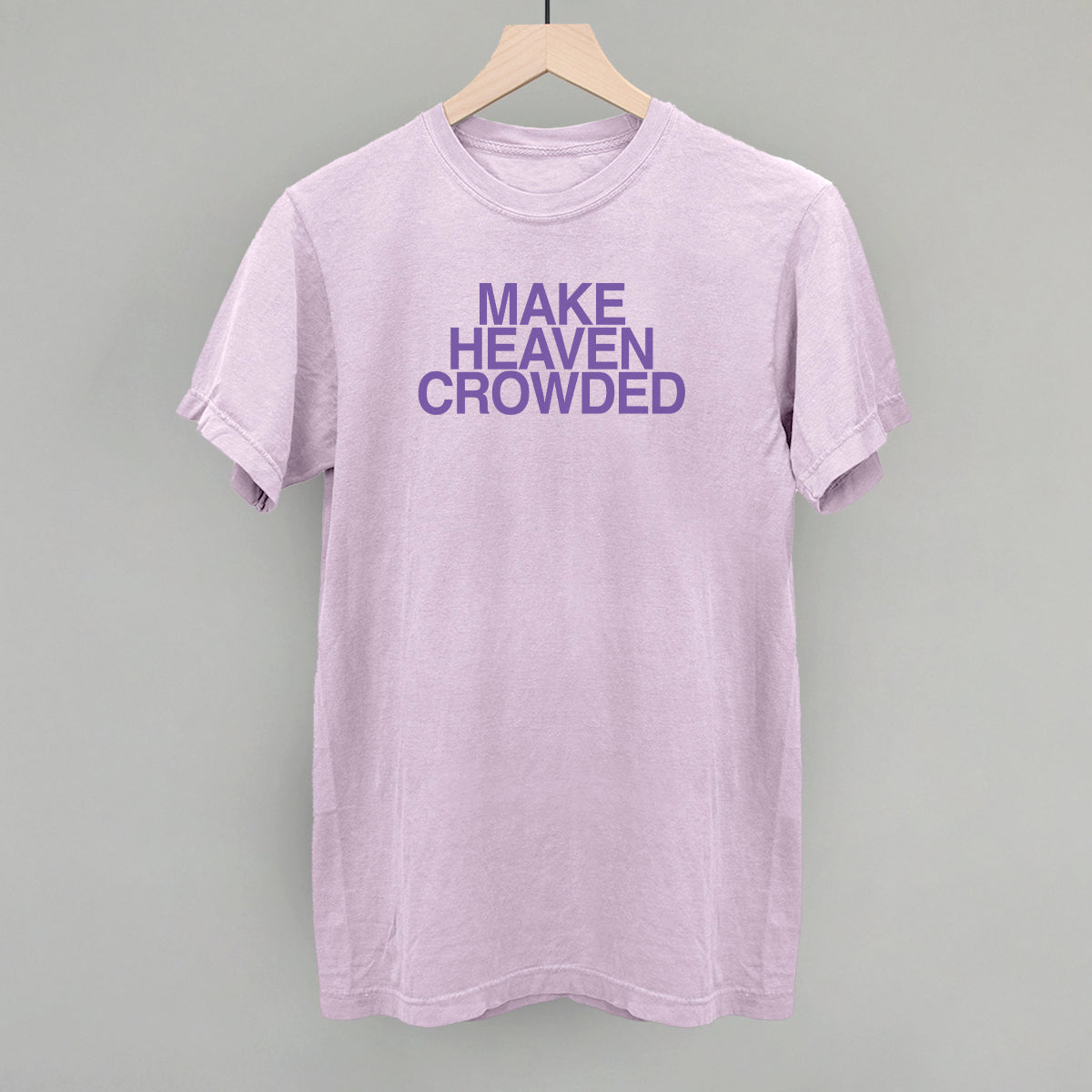 Make Heaven Crowded Purple