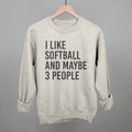 I Like Softball And Maybe 3 People