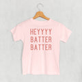 Heyyyy Batter Batter (Kids)