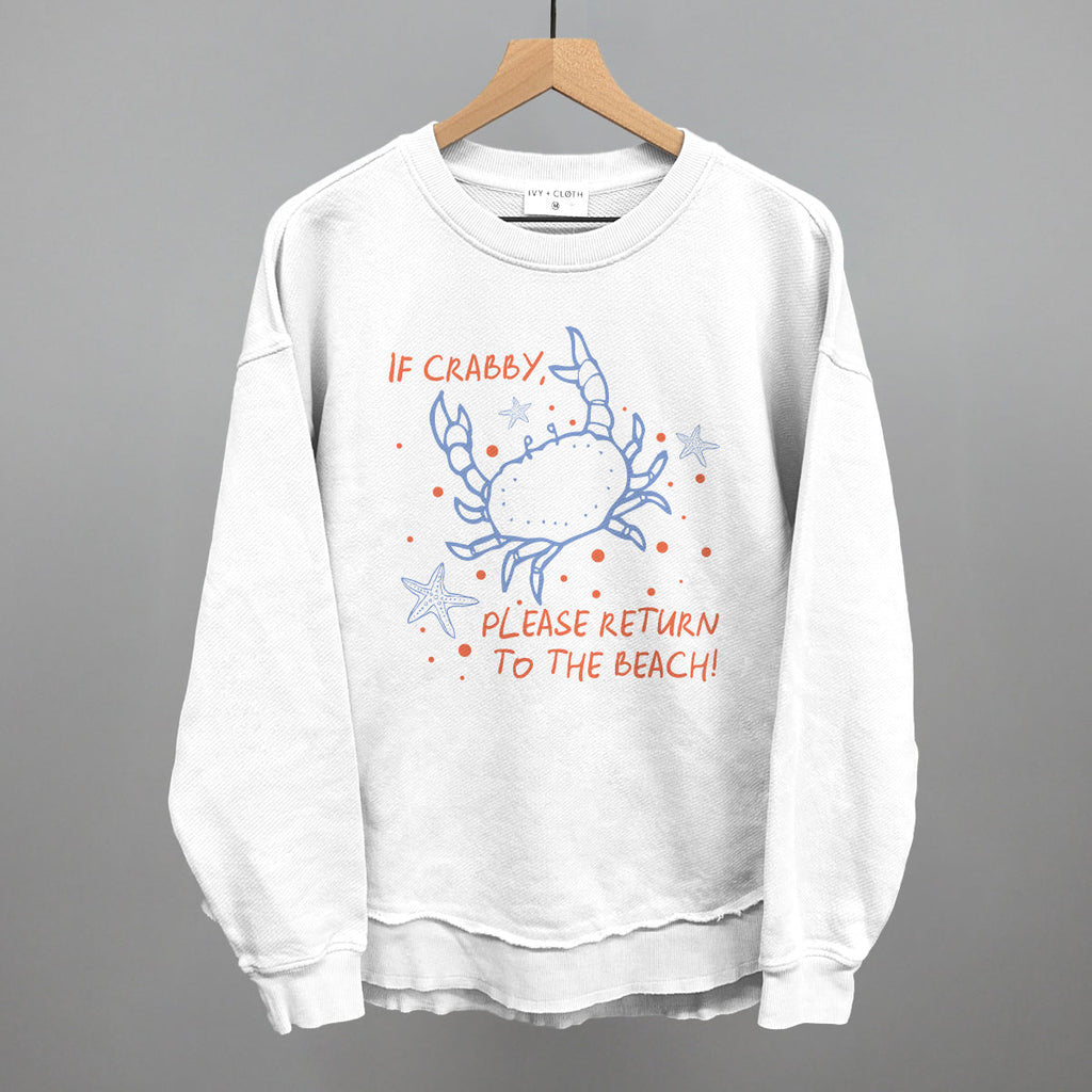 If Crabby, Please Return To The Beach