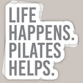 Life Happens Pilates Helps Decal