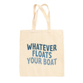 Whatever Floats Your Boat Multicolor (Tote Bag)