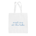 Meet Me At The Lake Blue Script (Tote Bag)